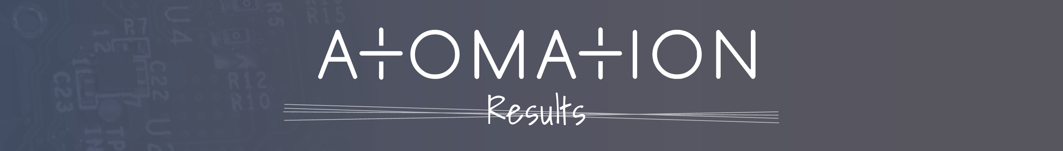 Atomation Results